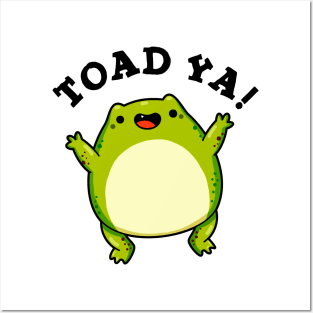 Toad Ya Cute Frog Pun Posters and Art